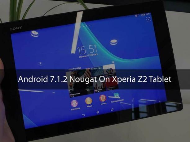 הורד את אנדרואיד 7.1.2 Nougat ב- Xperia Z2 Tablet רשמי (ROM מותאם אישית, AICP)