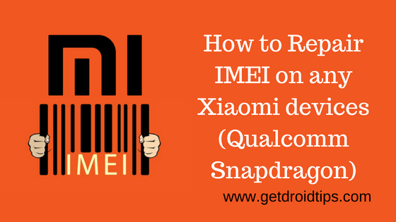 Come riparare IMEI su qualsiasi dispositivo Xiaomi (Qualcomm Snapdragon)
