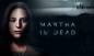 Korjaus: Martha Is Dead Crashing PS4-, PS5- tai Xbox-konsoleissa