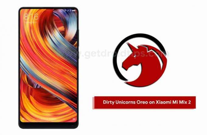 Töltse le és telepítse a Dirty Unicorns Oreo ROM-ot a Xiaomi Mi Mix 2 [Android 8.1] -re