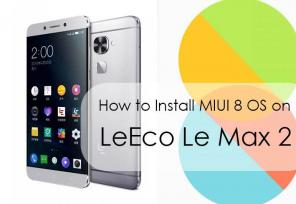 Slik installerer du MIUI 8 på LeEco Le Max 2 (tilpasset ROM)