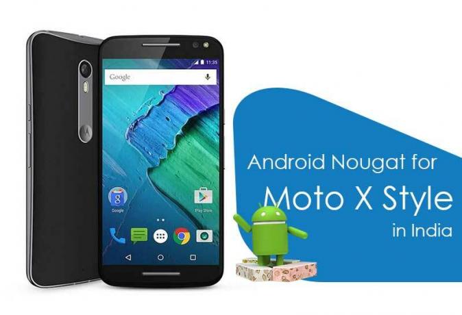 A Motorola começou a lançar o Android Nougat para o Moto X Style na Índia