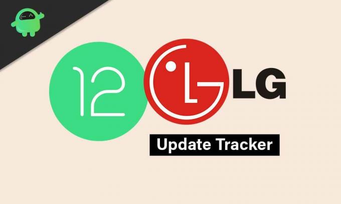 LG Android 12 frissítéskövető | Támogatott eszközlista | Kiadási dátum
