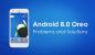 Android 8.0 Oreo -ongelmat ja niiden korjaaminen