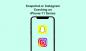 Snapchat ili Instagram pada na iPhoneu serije 11: kratki vodič za popravak