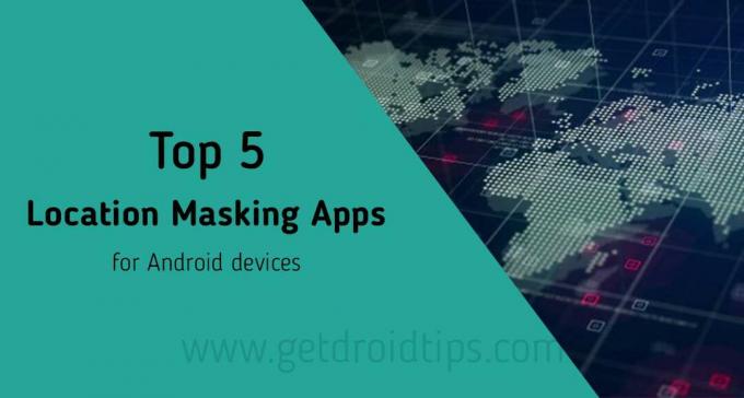 Android पर अपने स्थान को मास्क करने के लिए शीर्ष 5 ऐप्स