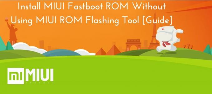 Namestite ROM MIUI Fastboot brez uporabe orodja za utripanje MIUI ROM [Vodnik po korakih]