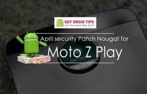 Stáhnout Nainstalovat dubnovou bezpečnostní opravu NPNS25.137-24-1-9 Nougat pro Moto Z Play