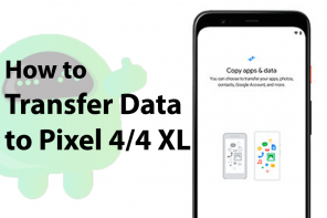 Come trasferire dati da iPhone / Android a Google Pixel 4 / 4XL