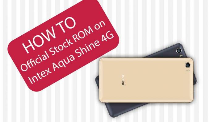 Jak nainstalovat oficiální Stock ROM na Intex Aqua Shine 4G