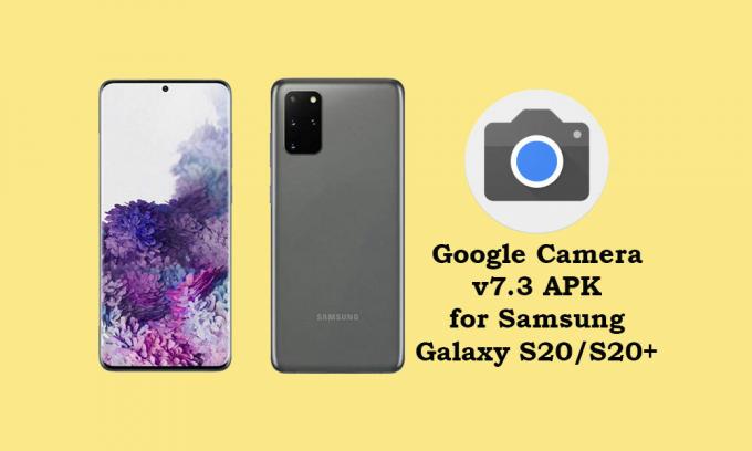 Lataa Google Camera 7.3 Samsung Galaxy S20: lle ja S20 +: lle [APK mukana]