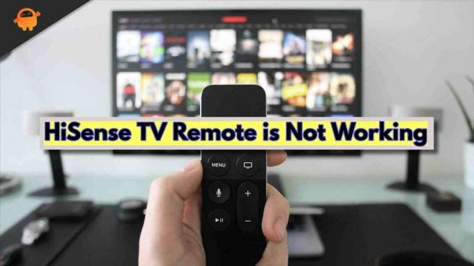 फिक्स: हाईसेंस टीवी रिमोट काम नहीं कर रहा है