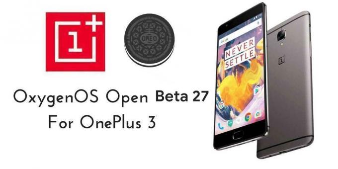 Unduh dan Instal Oreo OxygenOS Open Beta 27 Untuk OnePlus 3