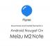 Téléchargez et installez FlymeOS 6 sur le micrologiciel Meizu M2 Note Nougat