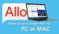 [Nasıl yapılır] Google Allo'yu PC veya MAC'de kullanma adımları