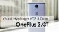 Instalējiet ūdeņraža operētājsistēmas 3.0 2. versiju OnePlus 3T (Android 7.0 Nougat)