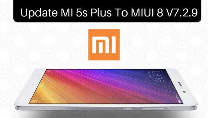 Mi 5s Plus के लिए MIUI 8 v7.2.9 अपडेट