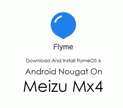Descargue e instale FlymeOS 6 en el firmware Meizu Mx4 Nougat