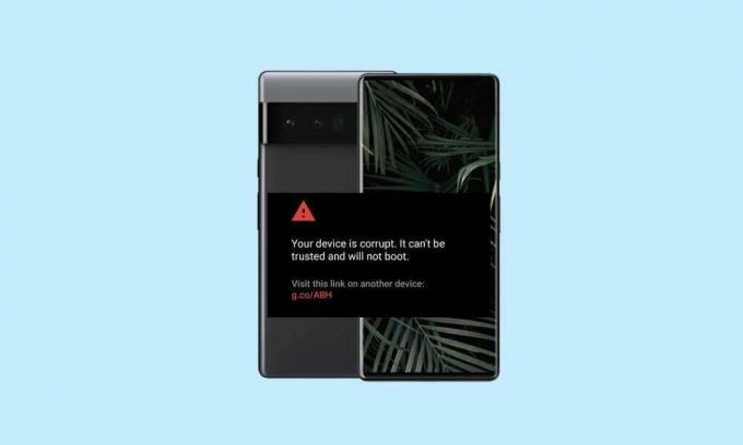 Διόρθωση σφάλματος Pixel 6 Pro: Η συσκευή σας είναι κατεστραμμένη Δεν είναι αξιόπιστη